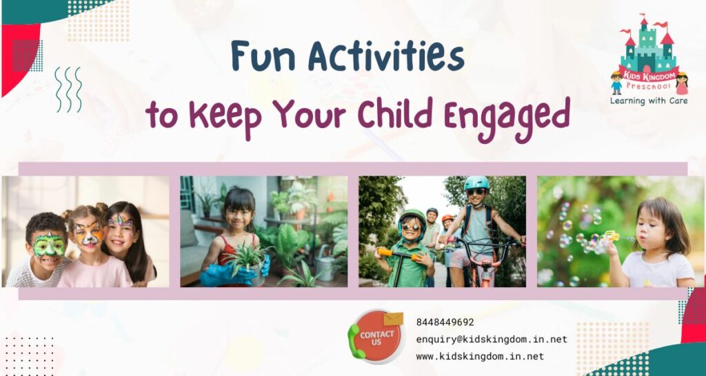 Fun Activities to Keep Your Child Engaged